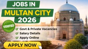 Latest jobs in Multan city 2026 official apply online government and private vacancies with salary details